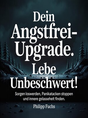 cover image of Dein Angstfrei-Upgrade--Lebe unbeschwert!
